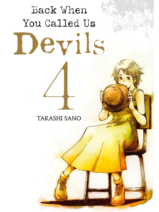 Title details for Back When You Called Us Devils, Volume 4 by Takashi Sano - Available